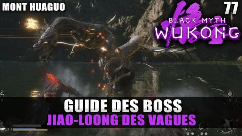Black Myth Wukong : Guide BOSS : JIAO-LOONG DES VAGUES (Stratégie COMBAT) Mont Huaguo