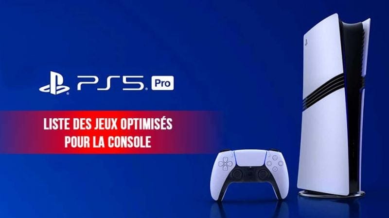 PS5 Pro la liste de tous les jeux qui sont optimisés pour la console | Generation Game