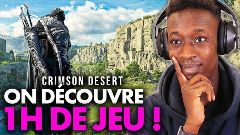 CRIMSON DESERT : Voici la PREMIERE HEURE de JEU ! 💥 Monde Ouvert, Combats, Histoire... On regarde ça