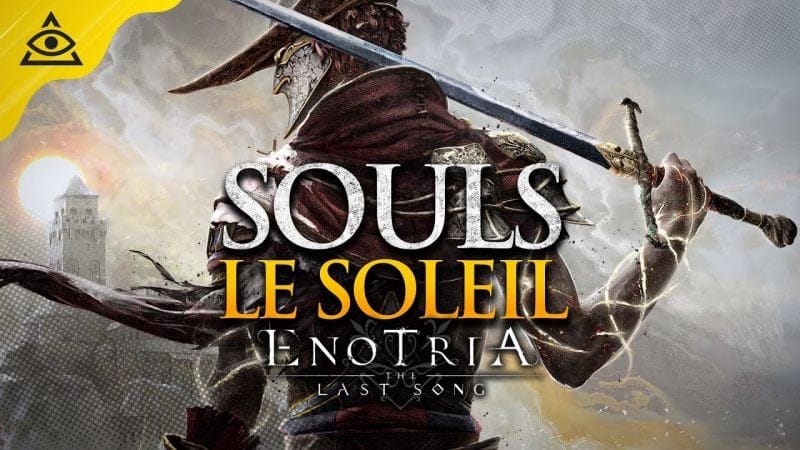 ENOTRIA The Last Song, un bon 1er SOULS LIKE, un peu simple & assez inégal (Test PC)