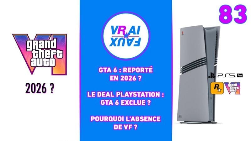VRAI OU FAUX ? GTA 6 REPORTÉ À 2026 ? QUEL EST LE PARTENARIAT ENTRE ROCKSTAR ET PLAYSTATION ?