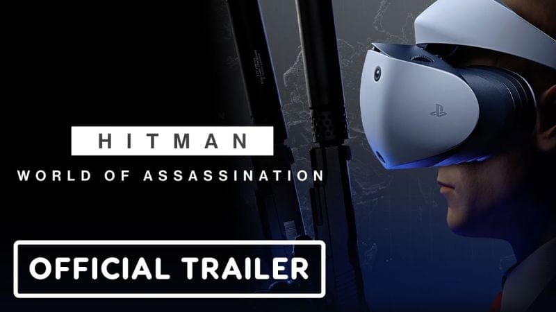 Hitman World of Assassination -  PS VR2 Trailer | State of Play 2024