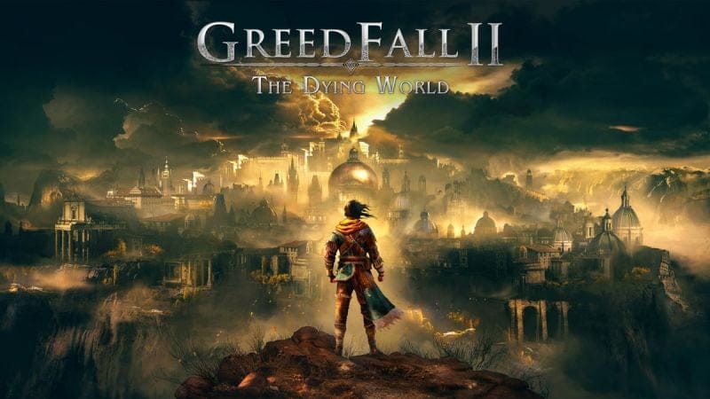 GreedFall II: The Dying World - survivez aux dangers du Vieux Continent dans la suite du RPG narratif !