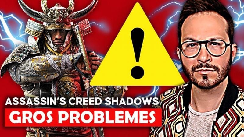 ❌BREAKING Assassin’s Creed Shadows ❌ GROS PROBLÈMES et coup de grâce : c'est CHAUD 🔥