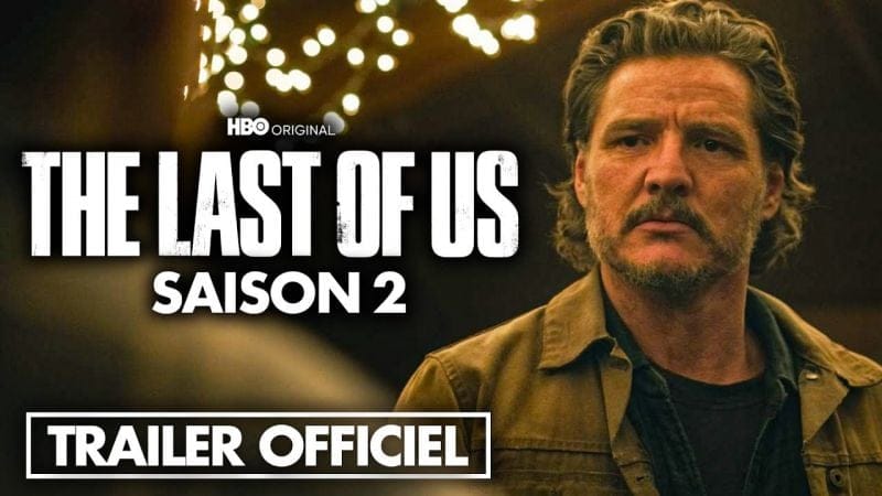 The Last of Us Saison 2 : Le PREMIER TRAILER OFFICIEL vient de tomber ! 💥