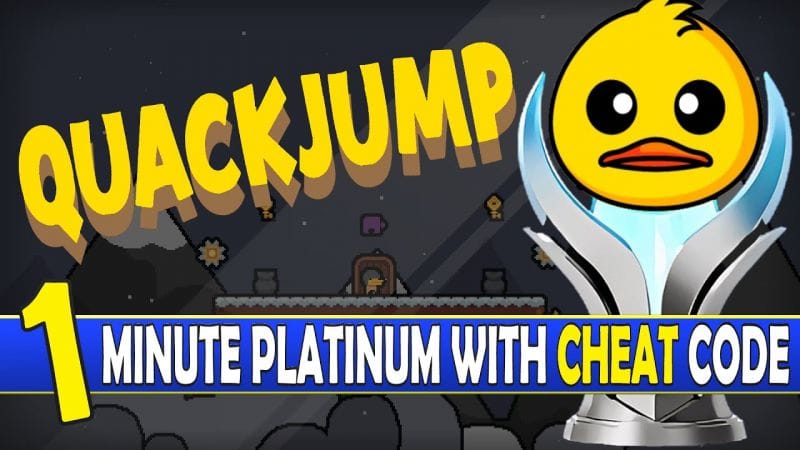 Quack Jump Platinum Walkthrough - Easy 1 Minute Platinum With Cheats