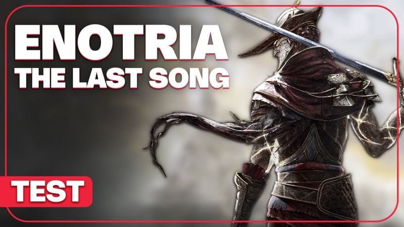 ENOTRIA THE LAST SONG : Le Souls-like de trop ? TEST