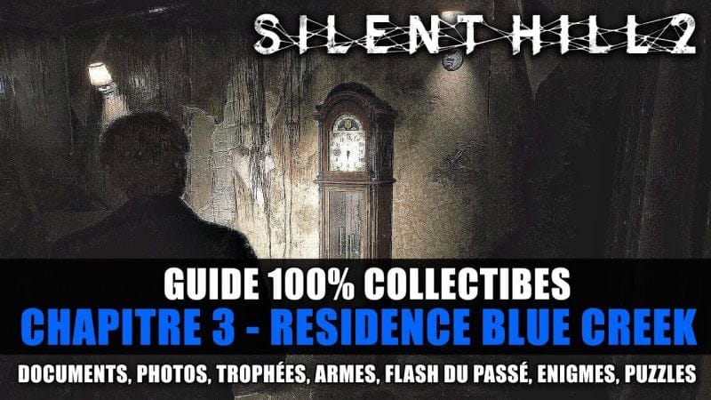 Silent Hill 2 REMAKE : Guide 100% Collectibles - 3 : Résidence Blue Creek (Document, Énigme) SOLUCE