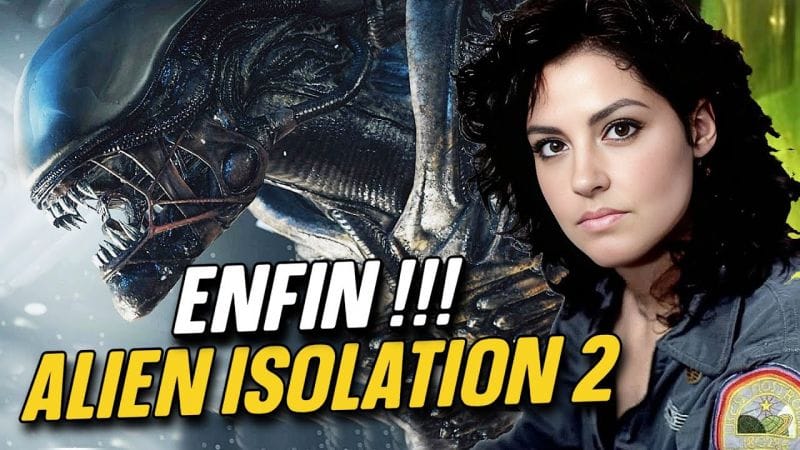 ALIEN ISOLATION 2 : NOTRE RÊVE SE RÉALISE !!!!!
