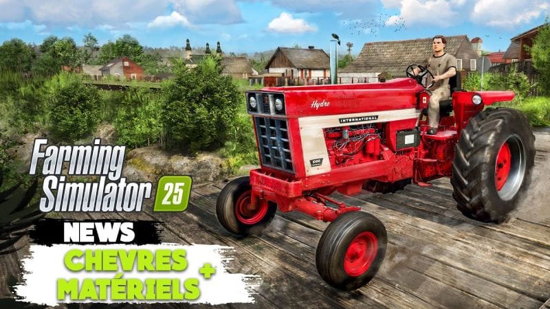 FARMING SIMULATOR 25 NEWS | CHÈVRES, NOUVEAUX MATÉRIELS & AUTRES ! (FS25 NEWS)