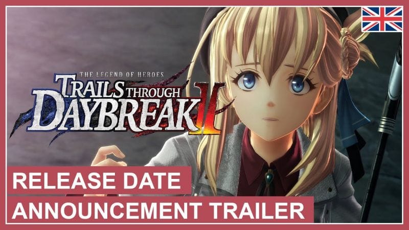 Le JRPG The Legend of Heroes: Trails Through Daybreak 2 sortira chez nous le 14 février 2025