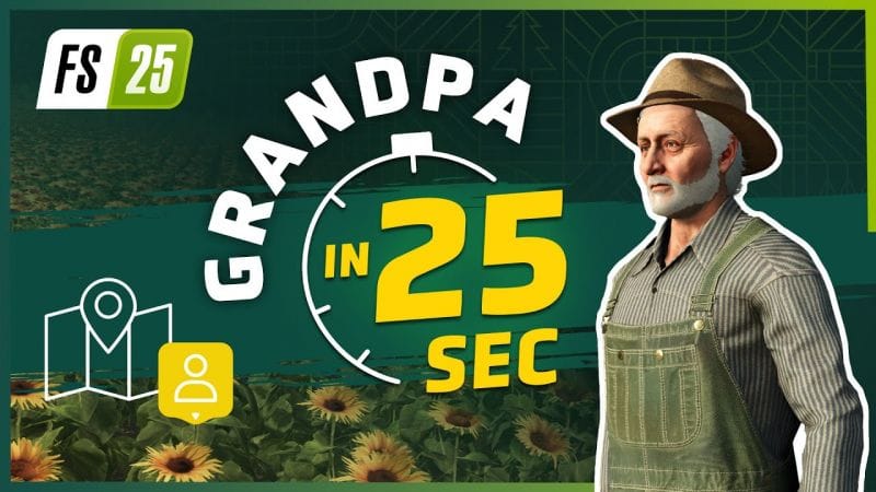 👨‍🦳 Grandpa Walter (NPC) in 25 Seconds | Farming Simulator 25
