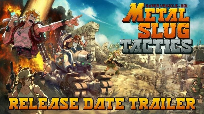 Metal Slug Tactics a enfin une date de sortie, le titre arrive dans quelques jours et une version physique est prévue
