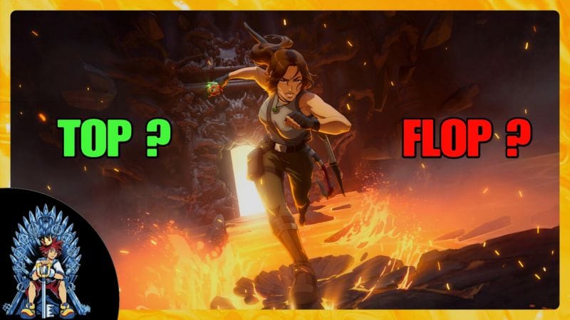 Tomb Raider sur Netflix : Top ou Flop ?