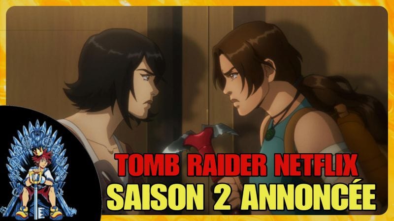 Une Saison 2 officialisée pour Tomb Raider : La Légende de Lara Croft