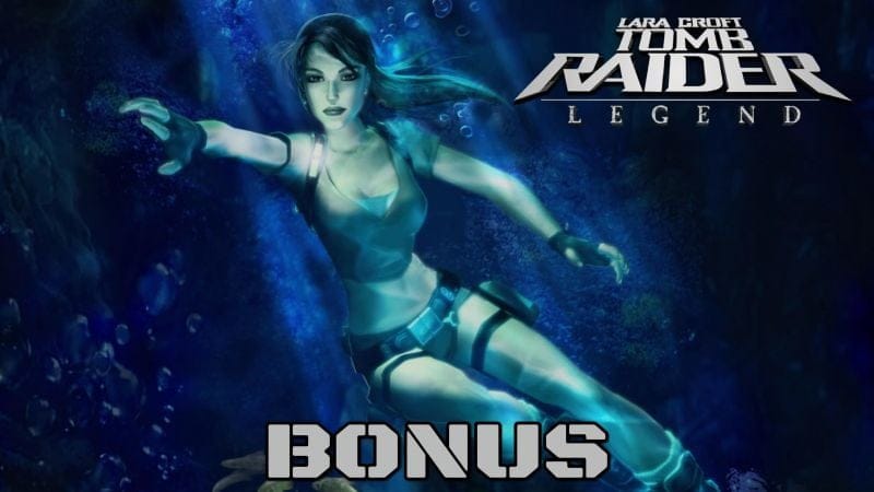 Tomb Raider Legend : Les Bonus