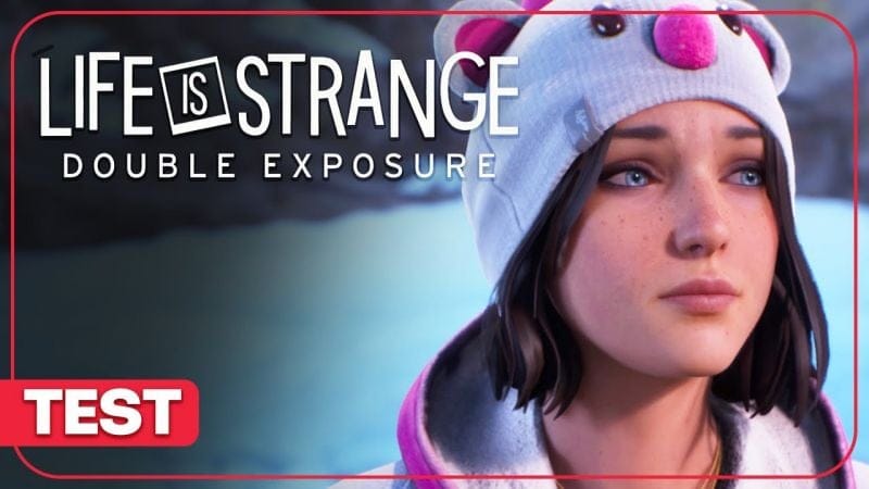 LIFE IS STRANGE DOUBLE EXPOSURE : Une suite imparfaite ? TEST
