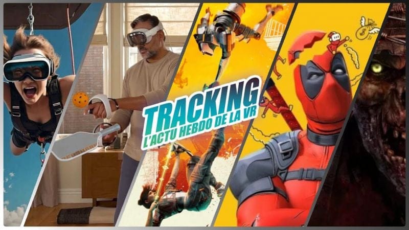 Tracking L'actu VR #262 : Deadpool, Reach, Mise à jour Hitman, VisionOS26, Saut à l'élastique en VR