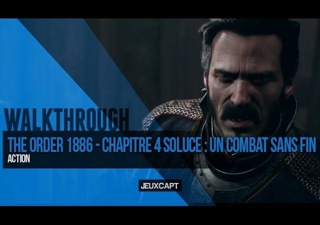 Walkthrough : The Order 1886 - Soluce chapitre 04 - Un combat sans fin : Emplacement objets