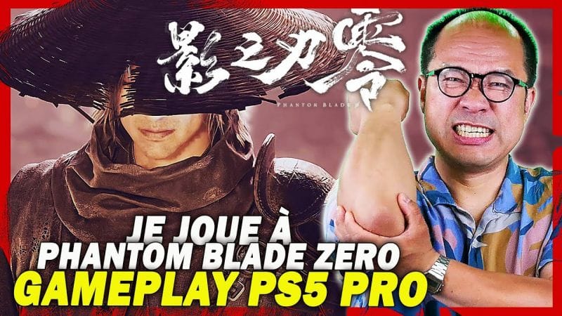 Je teste Phantom Blade Zero sur PS5 Pro : tellement fluide, tellement énervé (NEW GAMEPLAY 4K)