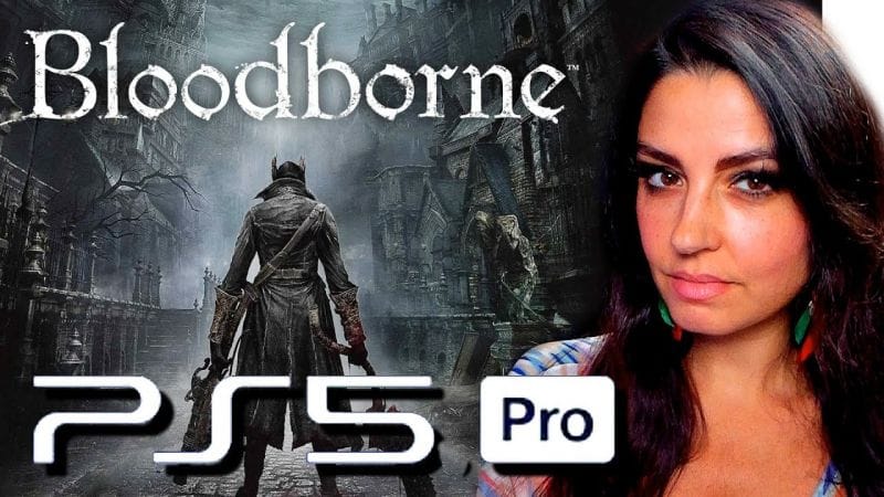 Bloodborne sur PS5 PRO, ca donne quoi ???