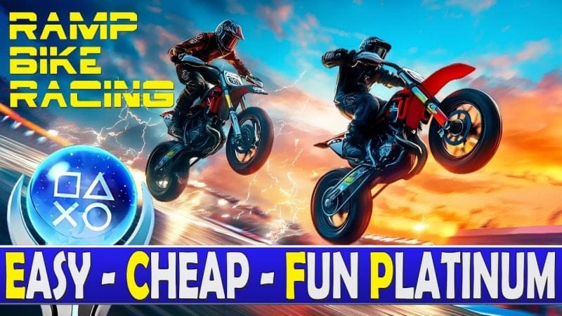 Easy - Cheap - Fun Platinum | Ramp Bike Racing Quick Trophy Guide PS4, PS5