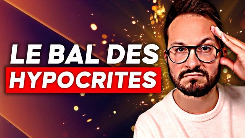 Le BAL des HYPOCRITES 😡
