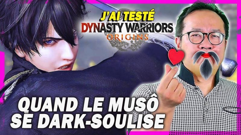 J'ai testé Dynasty Warriors Origins : UN REBOOT QUI A TOUT COMPRIS ! Fini de copier l'Occident !