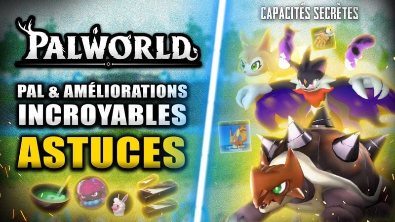 PALWORLD : Les MEILLEURS Pal & Améliorations à Débloquer RAPIDEMENT au Début du jeu 🔥 (Astuces)