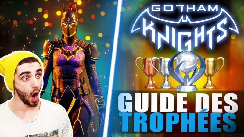 Gotham Knights : Guide des Trophées & Succès - Conseils Platine 🏆 (Manquable, Durée, Difficulté ...)