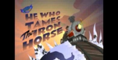 Episode 6 : Celui qui a dompté le Cheval Ferré