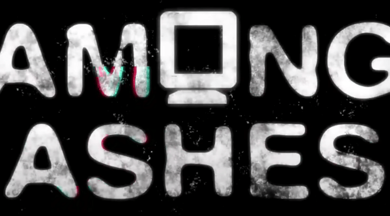 Among Ashes - Plongez dans un jeu d'horreur psychologique entre réalité et fiction