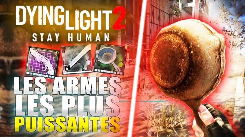 Les MEILLEURES armes UNQIUES de DYING LIGHT 2 ! Comment avoir le PISTOLET CHEVROTINE et l'ARBALÈTE
