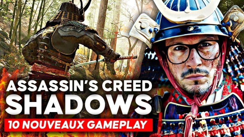 Assassin's Creed Shadows : 10 nouveaux GAMEPLAY rassurants 🔥