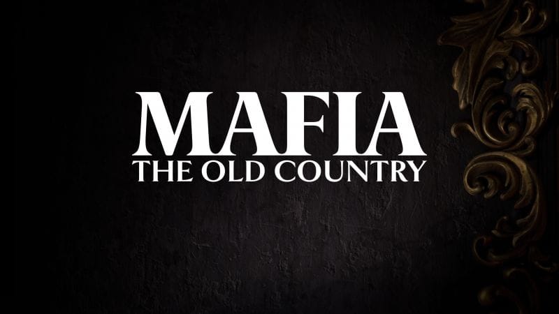 Mafia: The Old Country lancement à l'été 2025