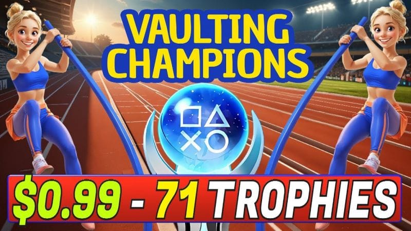Easy & Quick $1 Platinum Game With 71 Trophies - Vaulting Champions Quick Trophy Guide