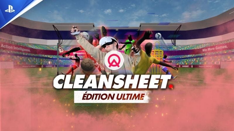 CleanSheet Football - Trailer de l'Édition Ultime | PS VR2