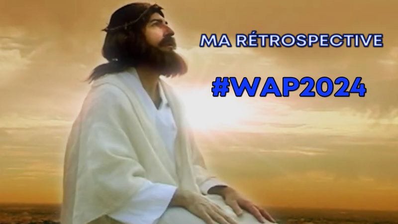 Ma Rétrospective #WAP2024