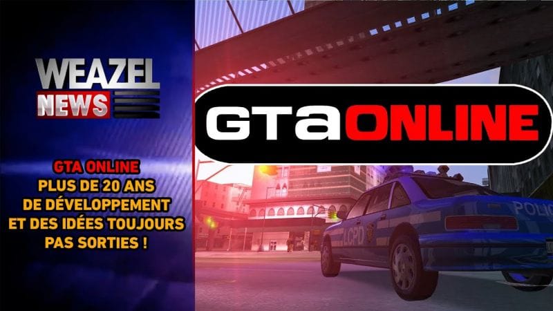LEAK GTA ONLINE : EN DÉVELOPPEMENT DEPUIS PLUS DE 20 ANS ET DES FONCTIONNALITÉS PAS ENCORE SORTIES !