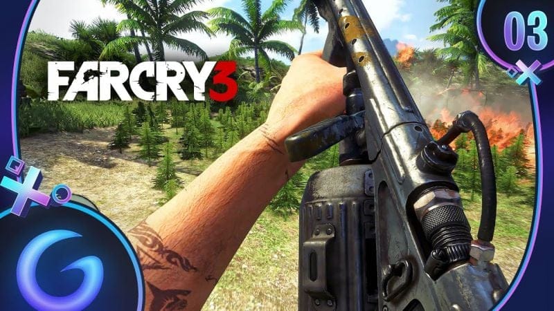 FAR CRY 3 FR #3 : Au feu !