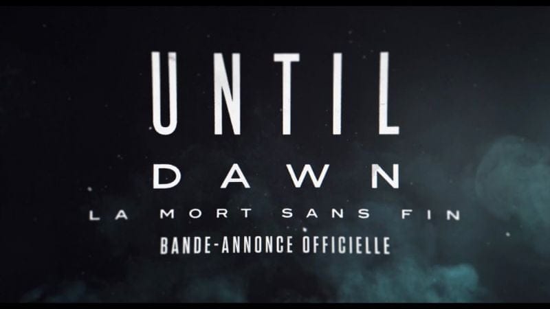 Until Dawn : La mort sans fin - Trailer du film - VF