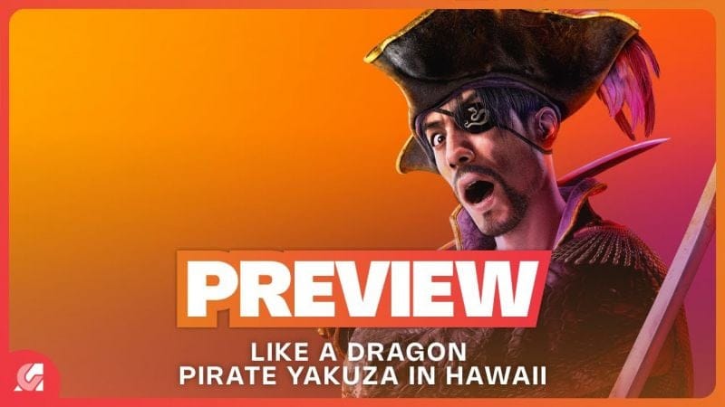 On a joué 2H à LIKE A DRAGON PIRATE YAKUZA IN HAWAI, premier avis ! PREVIEW