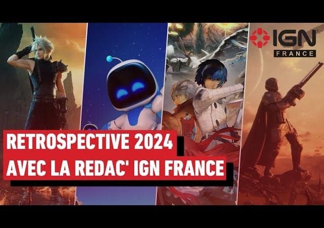 La Rétrospective 2024 avec la rédac IGN France