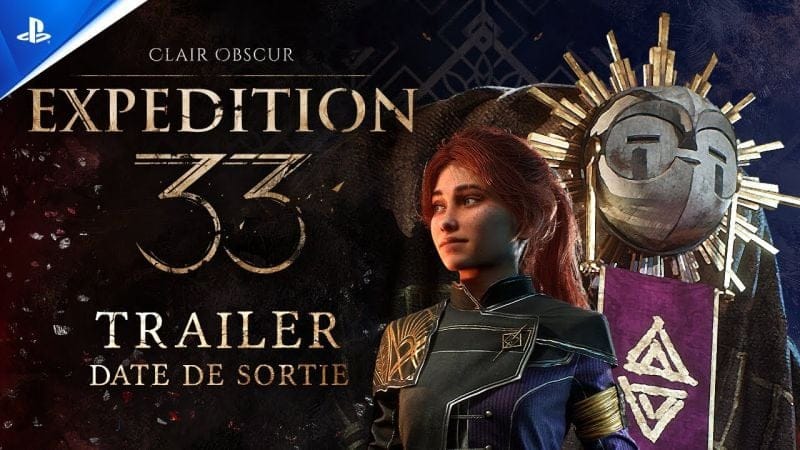 Clair Obscur: Expedition 33 - Trailer de la date de sortie - VF - 4K | PS5