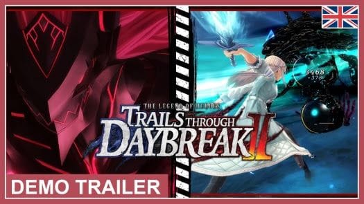 GEEKNPLAY - The Legend of Heroes : Trails Through Daybreak II - S'offre deux démos exclusives avant sa sortie en édition physique le 14 février 2025