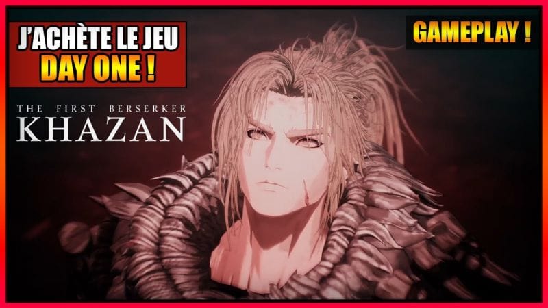 GAMEPLAY - LA DEMO M'A CONVAINCU ! JE PRENDRAIS LE JEU DAY ONE - THE FIRST BERSERKER KHAZAN - PS5