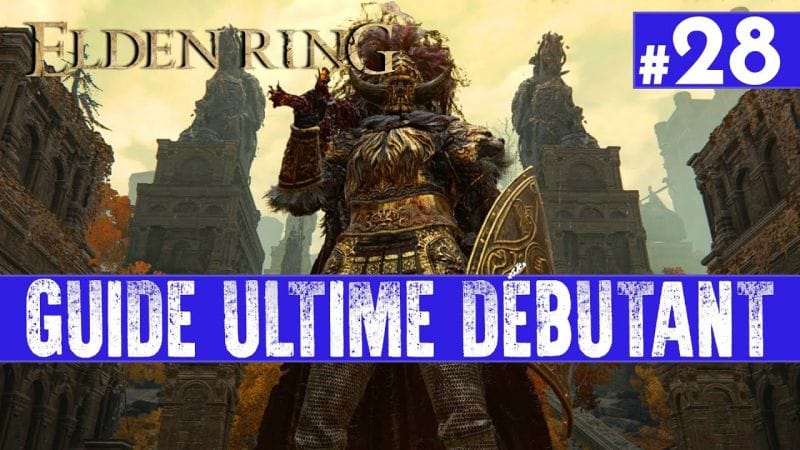 Elden Ring – On s’équipe de la LAME BLASPHÉMATOIRE – Guide Ultime Débutant #28