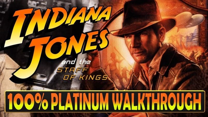Indiana Jones and the Staff of Kings 100% Platinum Walkthrough