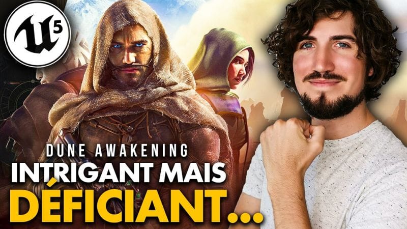 Unreal Engine 5 : J'ai joué 6H à DUNE AWAKENING 💥 Pourquoi j'ai encore quelques DOUTES