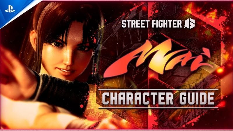 Street Fighter 6 - Character Guide: Mai | PS5 & PS4 Games